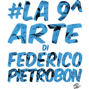 Immagine per # LA 9^ ARTE DI FEDERICO PIETROBON