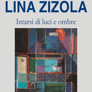 Immagine per "Intarsi di luci e ombre" opere di Lina Zizola